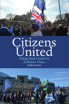 Paperback Citizens United: Taking Back Control in Turbulent Times Book