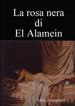 Paperback La rosa nera di El Alamein [Italian] Book