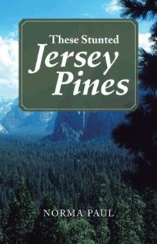 Paperback These Stunted Jersey Pines Book