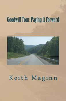 Paperback Goodwill Tour: Paying It Forward Book