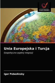 Paperback Unia Europejska i Turcja [Polish] Book