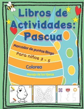 Paperback Libro de Actividades: Pascua: Para los niños 3 - 5 [Spanish] Book