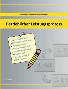 Paperback Betrieblicher Leistungsprozess: Betriebswirtschaftslehre kompakt [German] Book