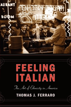 Paperback Feeling Italian: The Art of Ethnicity in America Book