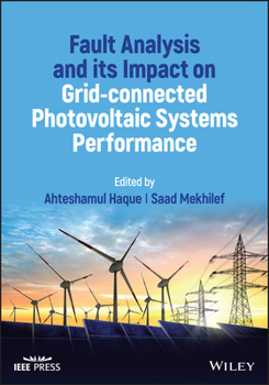 Hardcover Fault Analysis and Its Impact on Grid-Connected Photovoltaic Systems Performance Book