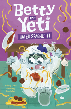 Paperback Betty the Yeti Hates Spaghetti Book