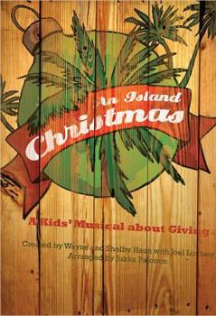 Paperback An Island Christmas: A Kids' Musical about Giving Book