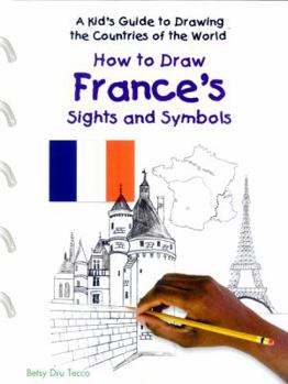 Library Binding How to Draw France's Sights and Symbols Book