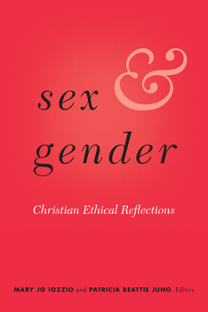 Paperback Sex and Gender: Christian Ethical Reflections Book