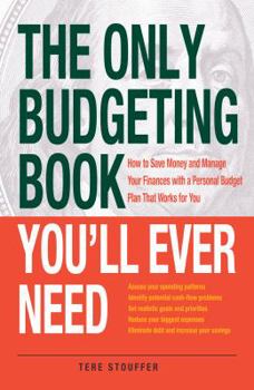 Paperback The Only Budgeting Book You'll Ever Need: How to Save Money and Manage Your Finances with a Personal Budget Plan That Works for You Book