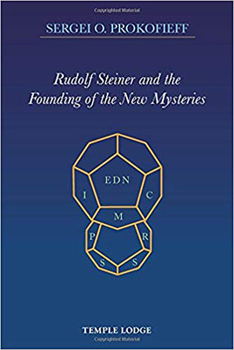 Paperback Rudolf Steiner and the Founding of the New Mysteries Book