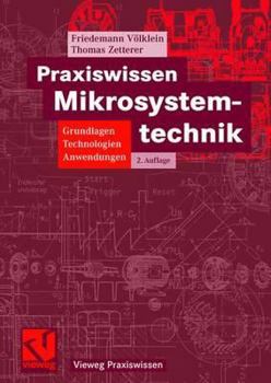 Hardcover Praxiswissen Mikrosystemtechnik: Grundlagen - Technologien - Anwendungen [German] Book