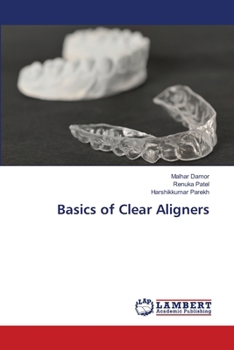 Basics of Clear Aligners