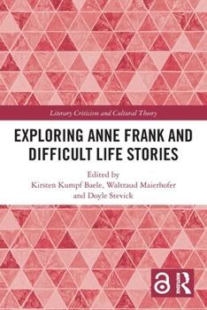 Paperback Exploring Anne Frank and Difficult Life Stories Book