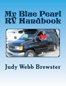 Paperback My Blue Pearl RV Handbook Book