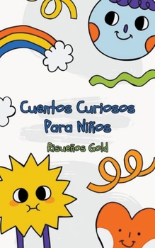 Paperback Cuentos Curiosos Para Niños [Spanish] Book