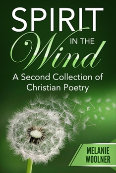 Paperback Spirit In the Wind: A Second Collection of Christian Poetry Book