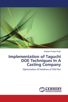 Paperback Implementation of Taguchi DOE Techniques In A Casting Company Book