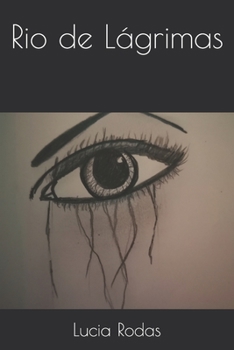 Paperback Rio de Lágrimas [Spanish] Book