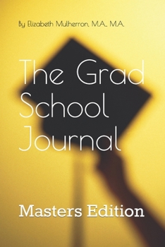 The Grad School Journal: Masters Edition