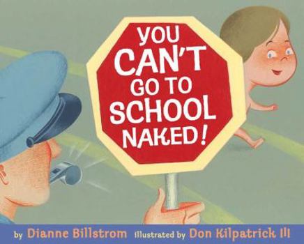 Hardcover You Can't Go to School Naked! Book