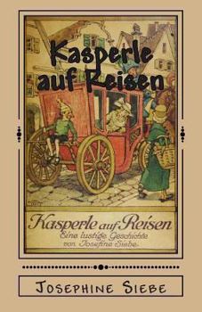 Kasperle auf Reisen - Book #1 of the Kasperle