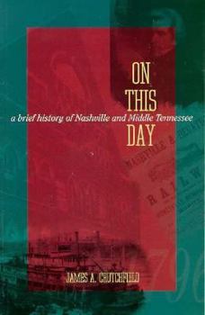 Paperback On This Day: A Brief History of Nashville and Middle Tennessee Book