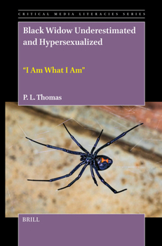 Hardcover Black Widow Underestimated and Hypersexualized: "I Am What I Am" Book