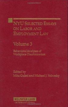 Hardcover Nyu Selected Essays Labor and Employment Law: Behavioral Analysis of Workplace Discrimination Book