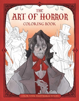 Horror Coloring Book: Conjure Your Nightmares with Ghastly, Artistic Scenes