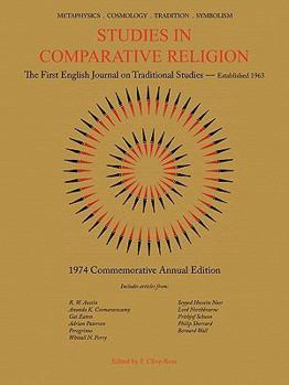 Studies in Comparative Religion: 1974 Commemorative Annual Edition