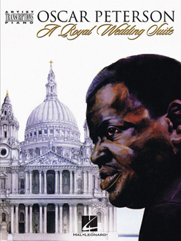 Paperback Oscar Peterson - A Royal Wedding Suite: Artist Transcriptions - Piano Book