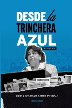 Paperback Desde la Trinchera Azul: Mi Historia [Spanish] Book