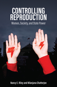 Hardcover Controlling Reproduction: Women, Society, and State Power Book