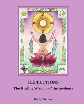 Paperback Reflections: : The Healing Wisdom of the Ancients Book