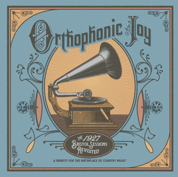 Music - CD Orthophonic Joy: The 1927 Bristol Sessions Revisit Book