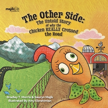 Paperback The Other Side: The Untold Story Of Why The Chicken REALLY Crossed The Road Book