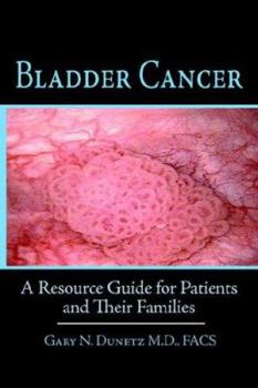 Paperback Bladder Cancer: A Resource Guide for Patients and Their Families Book