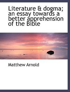 Literature an Essay Towards a Better Apprehension of the Bible