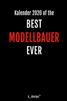 Kalender 2020 für Modellbauer: Wochenplaner / Tagebuch / Journal für das ganze Jahr: Platz für Notizen, Planung / Planungen / Planer, Erinnerungen und Sprüche (German Edition)