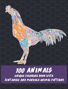 Paperback 100 Animals - Unique Coloring Book with Zentangle and Mandala Animal Patterns Book