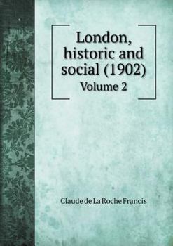 Paperback London, historic and social (1902) Volume 2 Book