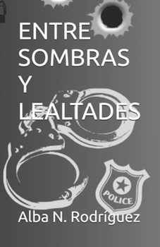 Paperback Entre sombras y lealtades [Spanish] Book