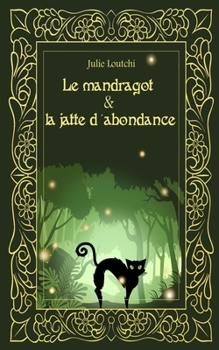 Paperback Le Mandragot & la Jatte d'abondance [French] Book