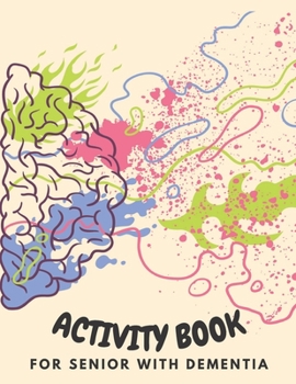 Paperback Activity Book for Senior with Dementia: Simple activities book for dementia patients (Memory Activity Book). Book