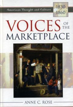 Hardcover Voices of the Marketplace: American Thought and Culture, 1830-1860 Book