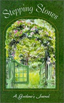 Stepping Stones: A Gardener's Journal