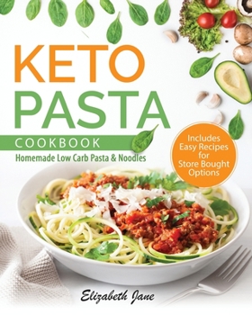 Paperback Keto Pasta Cookbook: Homemade Low Carb Pasta & Noodles Book