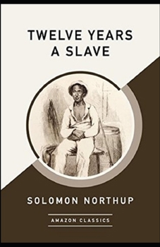 Paperback Twelve Years a Slave Annotated Book