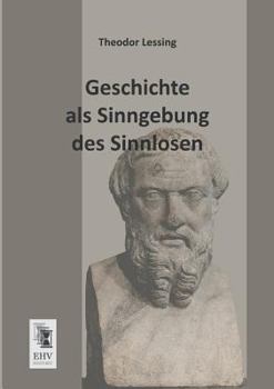 Paperback Geschichte ALS Sinngebung Des Sinnlosen [German] Book